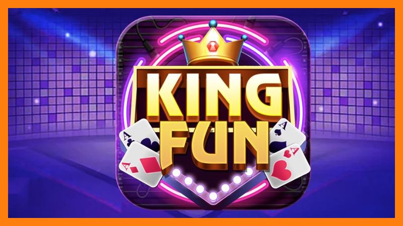 Game nổ hũ Kinh Fun - Trải nghiệm bắn cá đổi thưởng số 1 Châu Á