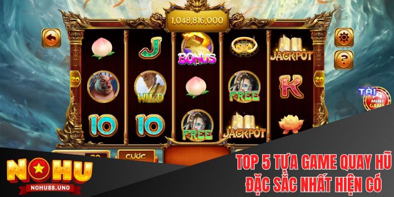 Top 5 tựa game quay nổ hũ Go88 đặc sắc nhất hiện có