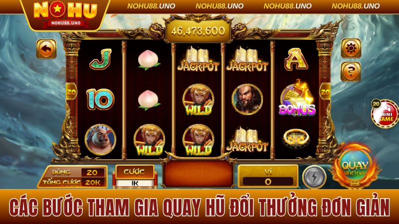 Các bước tham gia quay hũ đổi thưởng đơn giản