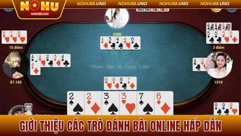 Giới thiệu các trò đánh bài online hấp dẫn