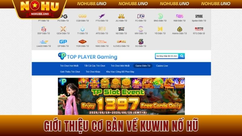 Giới thiệu cơ bản về Kuwin nổ hũ