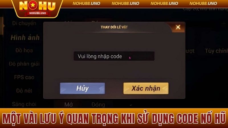 Một vài lưu ý quan trọng khi sử dụng code nổ hũ