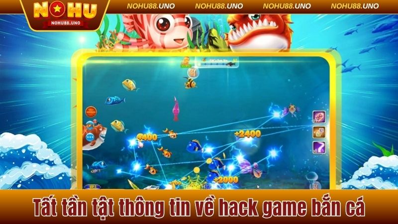 Tất tần tật thông tin về hack game bắn cá