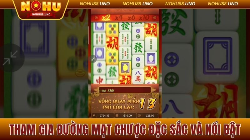 Tham gia Đường Mạt Chược đặc sắc và nổi bật