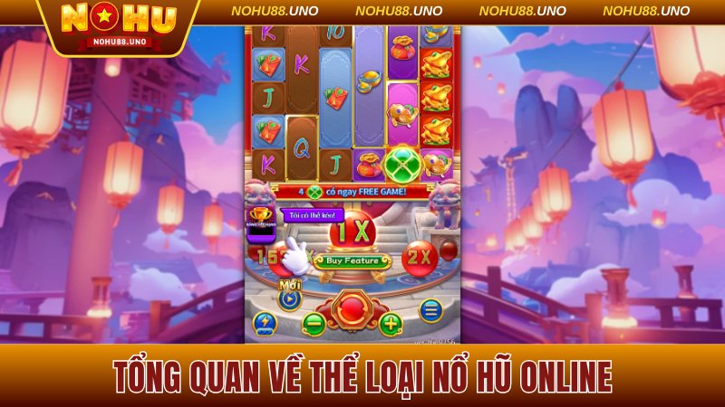 Tổng quan về thể loại nổ hũ online